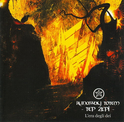 RUNAWAY TOTEM - Tep Zepi - L'era degli dei